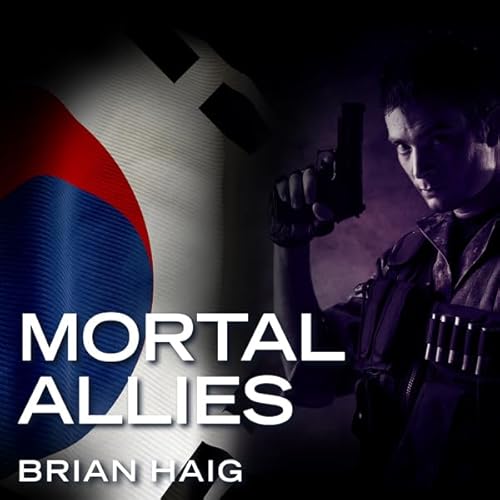 Mortal Allies Audiolibro Por Brian Haig arte de portada