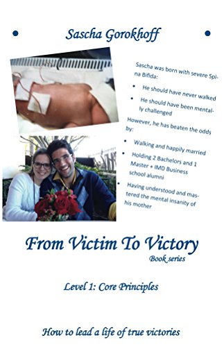 From Victim To Victory Core Principles A Leadership Journey Kindle Edition By Gorokhoff Sascha Gorokhoff Gemma Serenity Health Fitness Dieting Kindle Ebooks Amazon Com