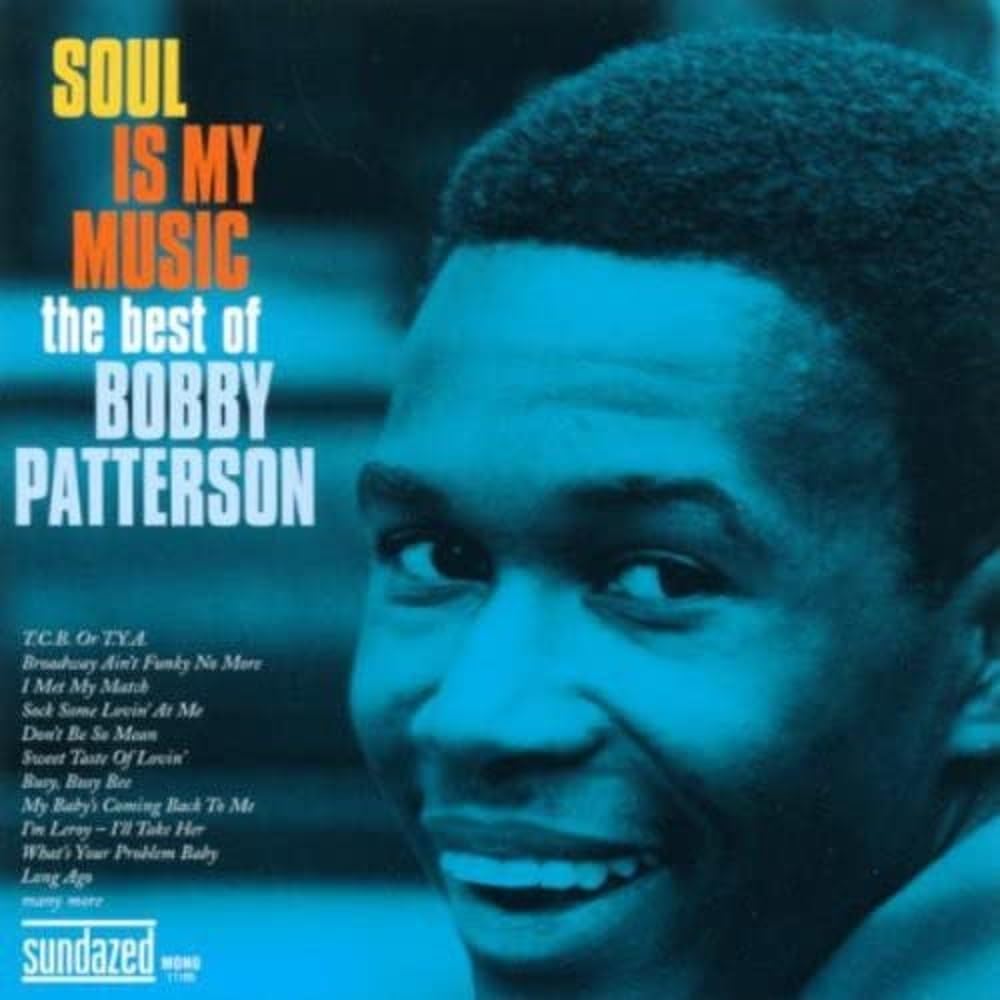 【中古】［CD］Soul Is My Music-Best of Bobby Patterson Patterson, Bobby Soul Is My Music: The Best Of Bobby Patterson CD