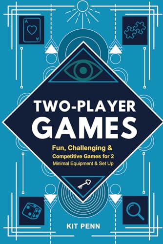 Two-Player Games: Fun, Challenging & Competitive Games for 2 to Play Together | Minimal Equipment & Set Up (Games Ideas Series) image 2