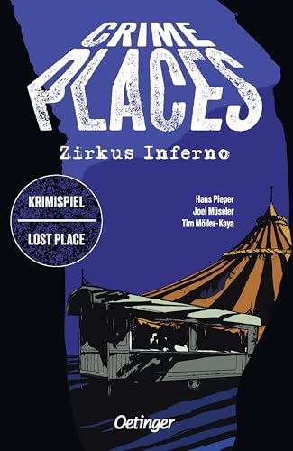 Oetinger Crime Places. Zirkus Inferno – vue 2