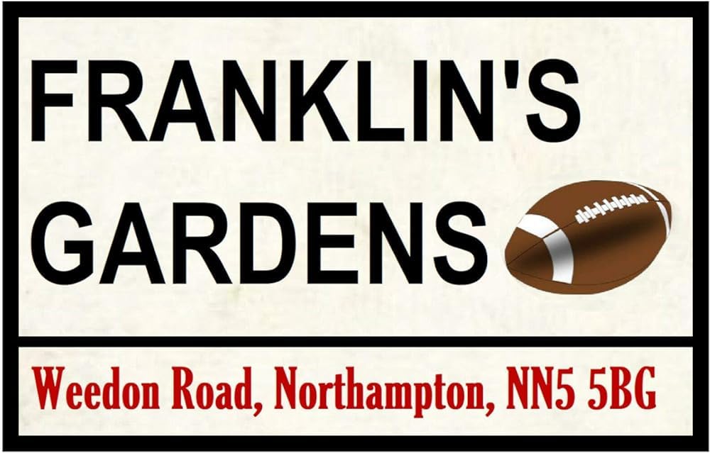 Bioprocess Rugby - Road Street Signs (Franklin's Gardens) - Souvenir Novelty 8X12 Inches