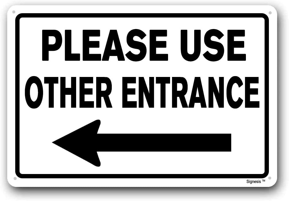 Use Other Entrance Sign, Entrance Signs Business, Entrance Signs For Home "Please Use Other Entrance" Left Arrow Metal Aluminum Sign 8x12 Inch