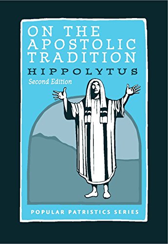 On Apostolic Tradition PPS54 (Popular Patristics)