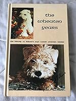 The Wheaten Years: The History of Ireland's Soft Coated Wheaten Terrier 0960644806 Book Cover