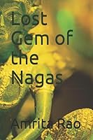 Lost Gem of the Nagas 1549973452 Book Cover