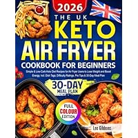 The UK Keto Air Fryer Cookbook for Beginners