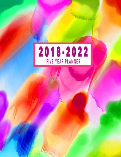 2018-2022 Five Year Planner: 2018-2022 Monthly Planner | Five Year Planner 2018-2022 | Monthly Calendar Schedule Organizer Agenda Planner | Five Year Planner 20182022 At A Glance