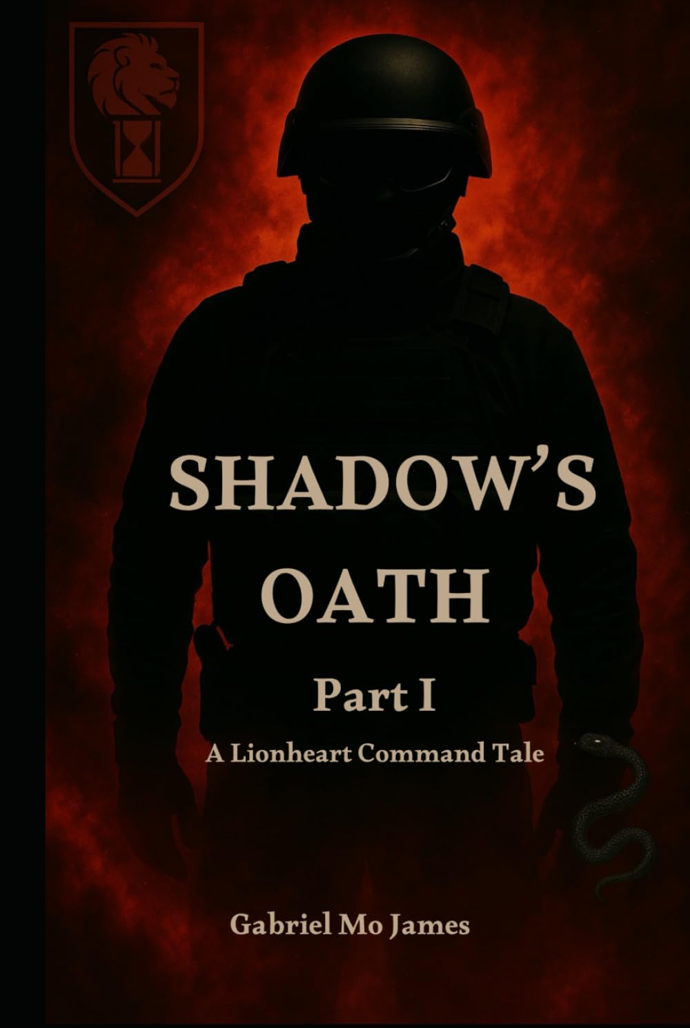 Lionheart Command: Part I: Shadow's Oath
