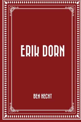 Erik Dorn 1530404150 Book Cover