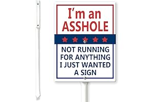 I Am An Asshole Yard Sign | Unforeseen Consequences