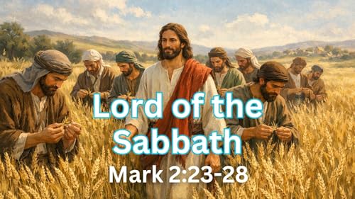 Couverture de Lord of the Sabbath | Mark 2:23-28