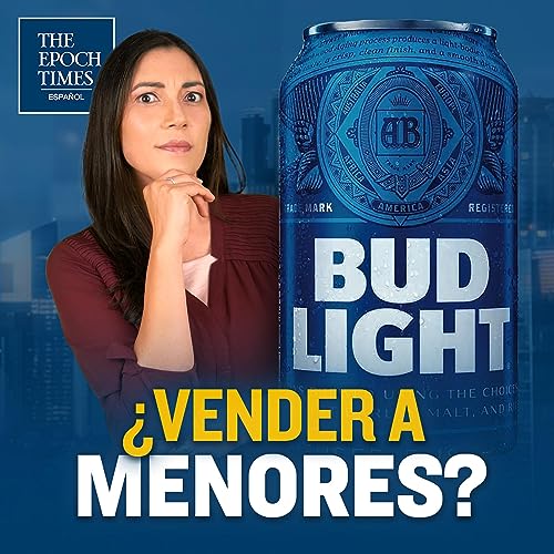 Investigan a Bud Light en sus esfuerzos de marketing para dirigirse a menores de edad Podcast Por arte de portada