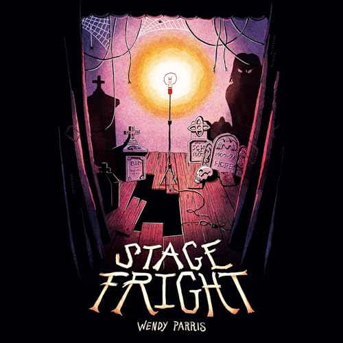 Stage Fright by Wendy Parris episode artwork