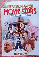 The World's Great Movie Stars and Their Films 1850520046 Book Cover
