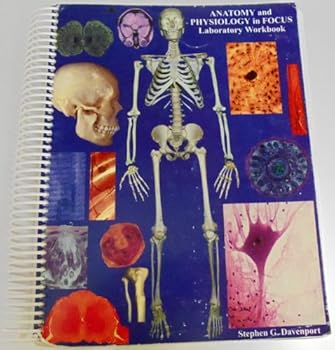 Paperback Anatomy and Physiology in Focus : A Laboratory Workbook Book