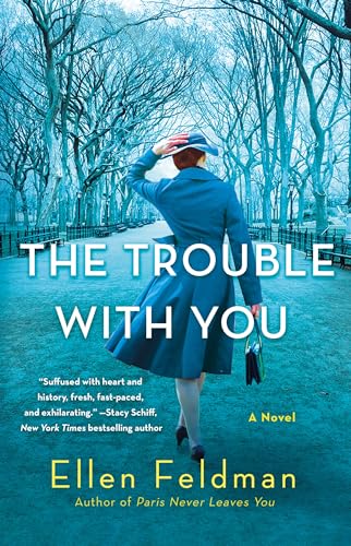 The Trouble with You: A Novel
