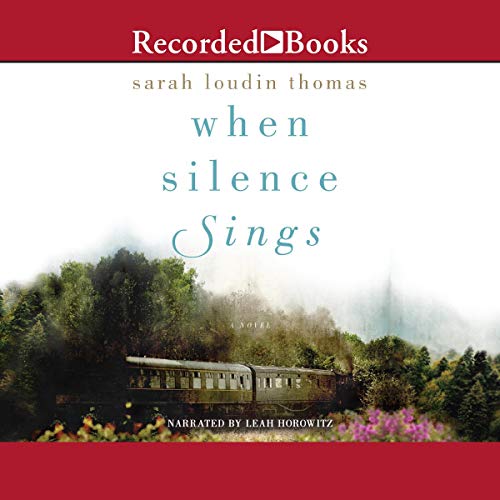 When Silence Sings by Sarah Loudin Thomas episode artwork