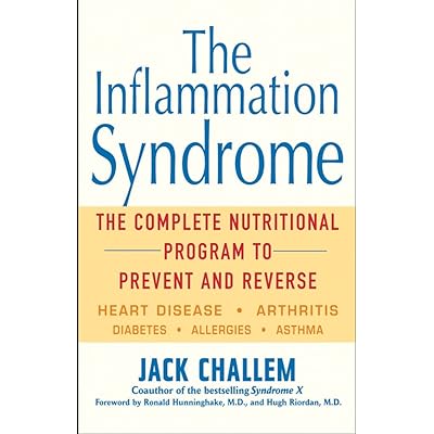 The Inflammation Syndrome: The Complete Nutritional Program to Prevent and Reverse Heart Disease, Arthritis, Diabetes, Allergies, and Asthma