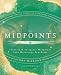 Midpoints: Identify & Integrate Midpoints Into Horoscope Synthesis (Special Topics in Astrology)