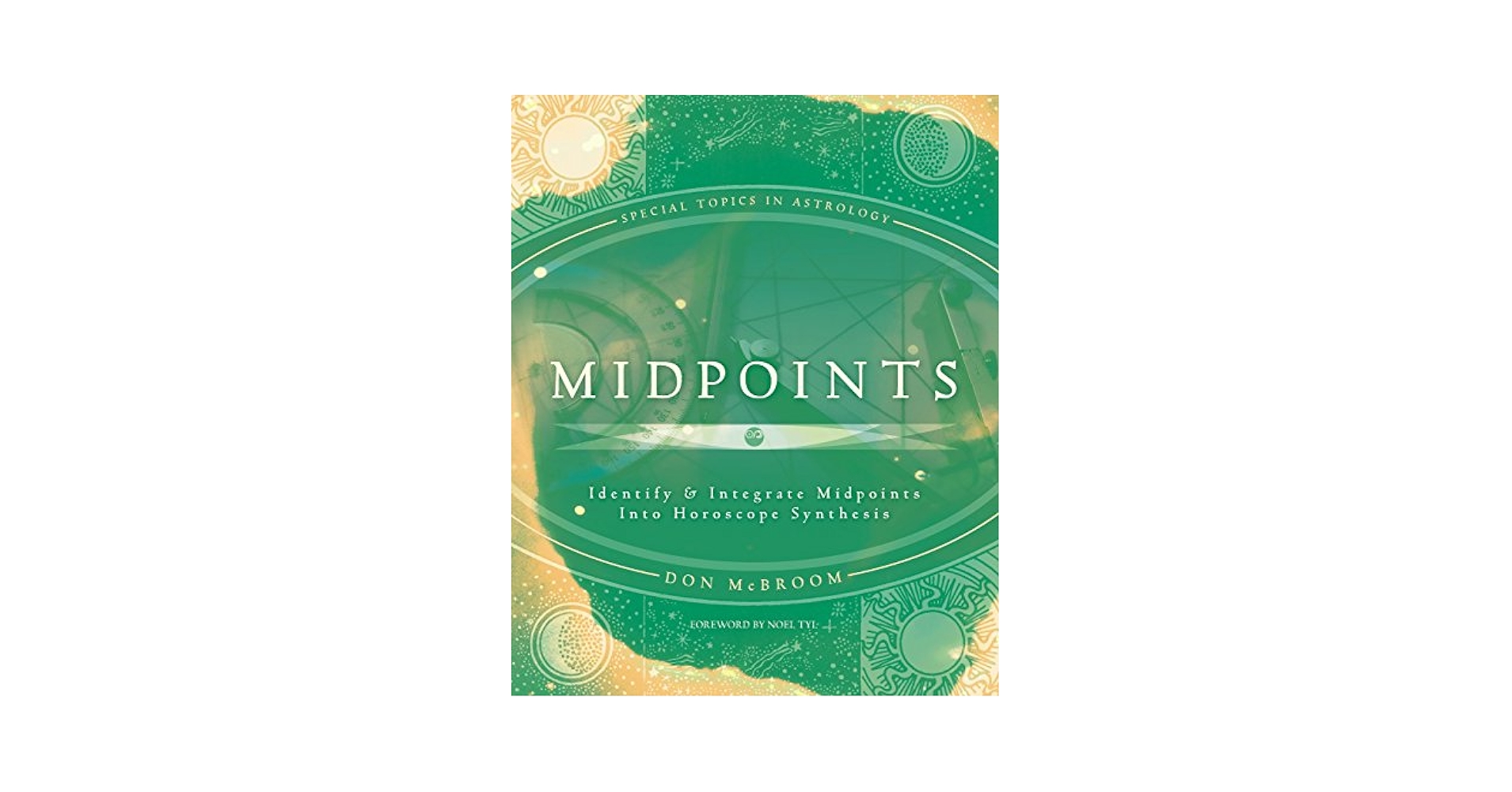 MIDPOINTS　Don McBroom Midpoints: Identify & Integrate Midpoints Into Horoscope