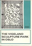 The Vigeland Sculpture Park in Oslo