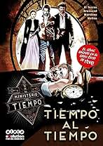 El Ministerio el Tiempo: Tiempo al tiempo