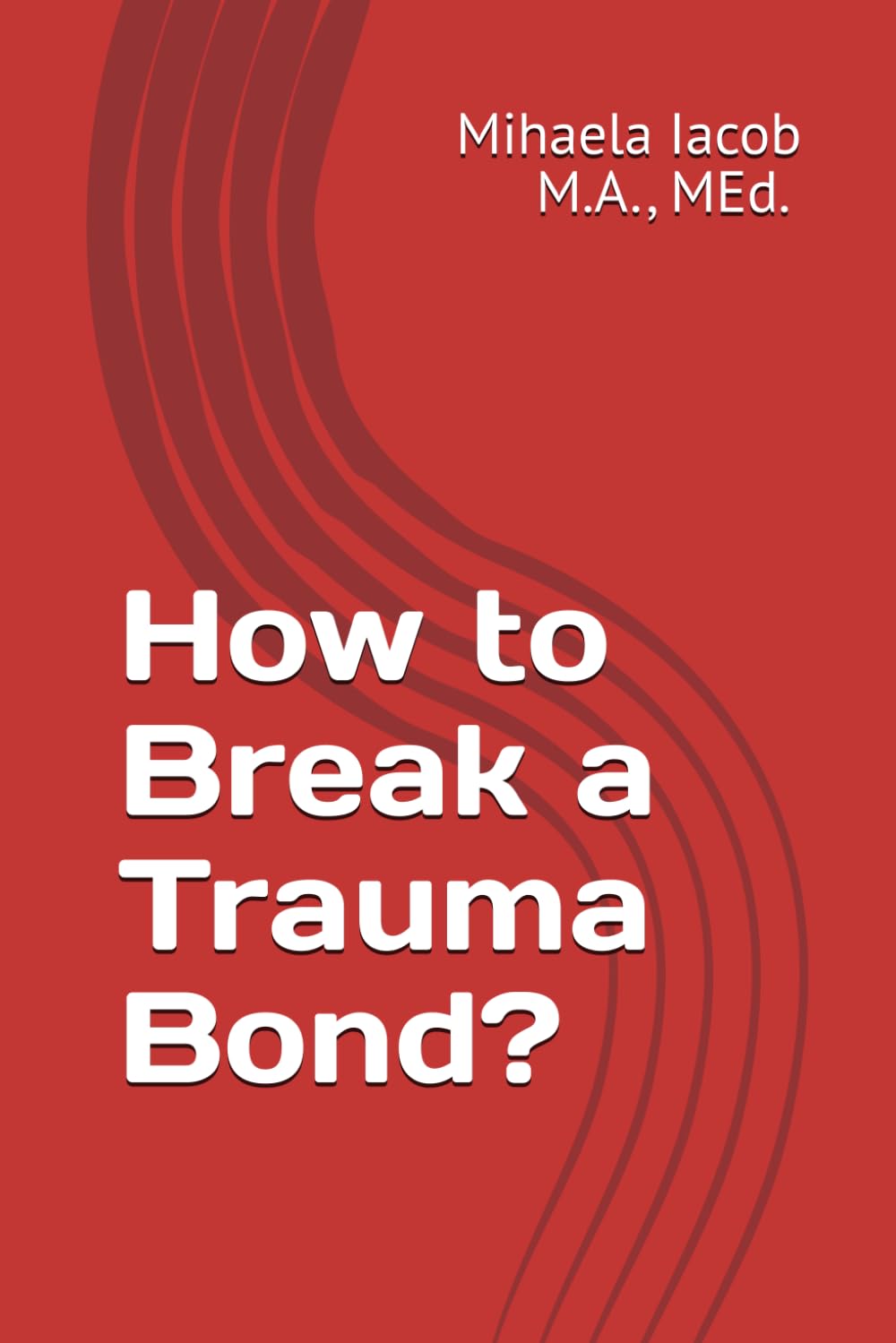 How to Break a Trauma Bond?