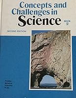 Concepts and Challenges in Science, Book 2, Second Edition 0205099254 Book Cover