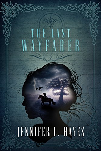 The Last Wayfarer: A Time Travel Romance (The Wayfarer Series Book 3)