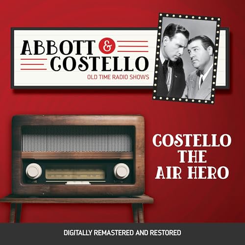 Abbott and Costello: Costello the Air Hero B0DFZWSHJB Book Cover