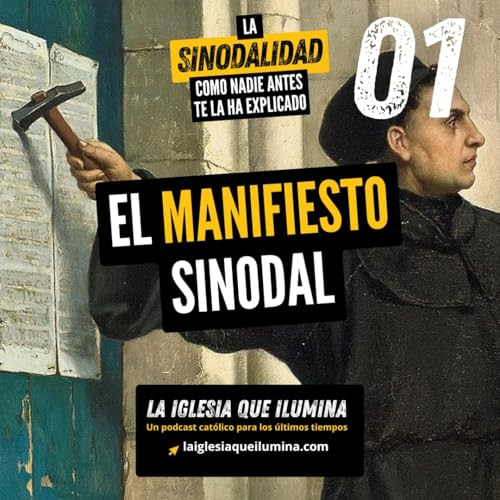 Cap&iacute;tulo 1: El manifiesto sinodal