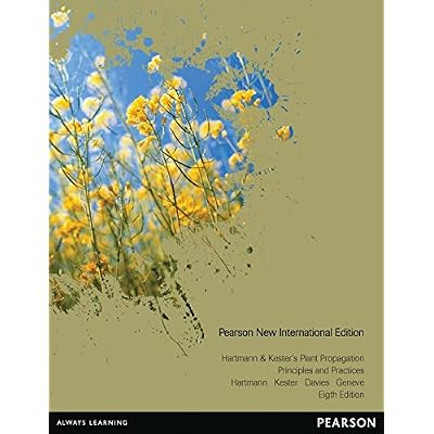 Hartmann & Kester's Plant Propagation: Principles and Practices