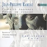  Jean Philippe Rameau : Cantates profanes et pièces de concert