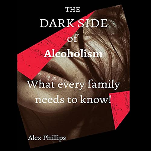 Dark Side of Alcoholism by Alex Phillips, Deneen Dardis episode artwork