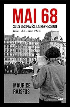 Paperback Mai 68 sous les pavés, la répression juin 1968-mars 1974 [French] Book