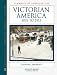 Victorian America, 1876 to 1913 (Almanacs of American Life)