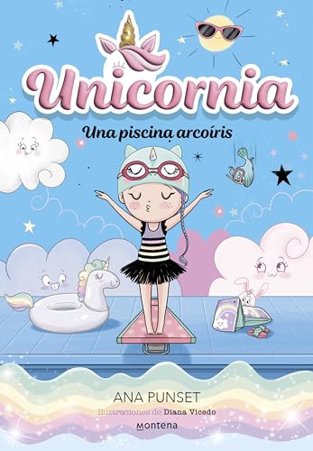 Unicornia 9 - Una piscina arcoíris: ¡Un libro mágico con purpurina en la cubierta! (Montena)