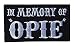 in Memory of OPIE Outlaw Embroidered 3.5 inch Iron on Patch (Black)