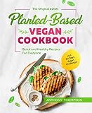  The Original Planted-Based Vegan Cookbook #2021: Quick and Healthy Recipes For Everyone incl. 30 Days Vegan Challenge (English Edition)