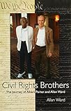 Civil Rights Brothers: The Journey of Albert Porter and Allan Ward