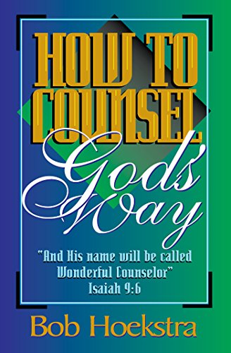 How to Counsel God’s Way - Kindle edition by Hoekstra, Bob. Religion