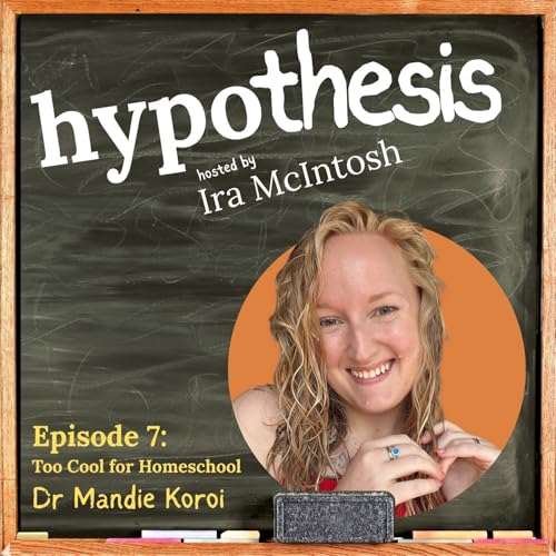 7. Too Cool for Homeschool with Dr. Mandie Koroi