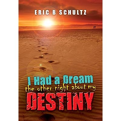 I had a dream the other night about my destiny