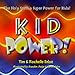 Kid Power: The Holy Spirit's Super Power for Kids!