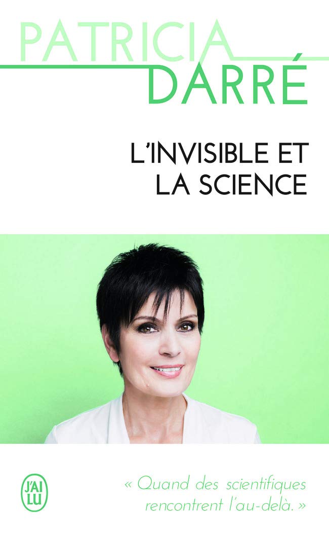 L'invisible et la science (Témoignage (11231))