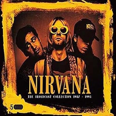 NIRVANA - The Broadcast Collection 1987-1993