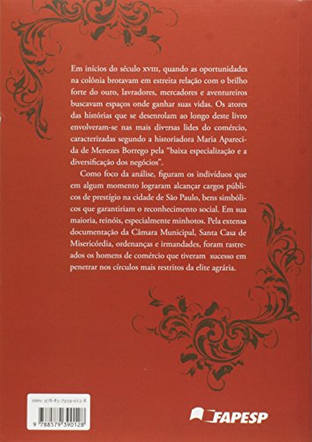 A Teia Mercantil: Negócios e Poderes em São Paulo Colonial (1711-1765)