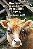 Homeopathy in Organic Livestock Production