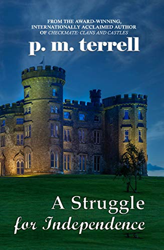 A Struggle for Independence by [p.m. terrell]